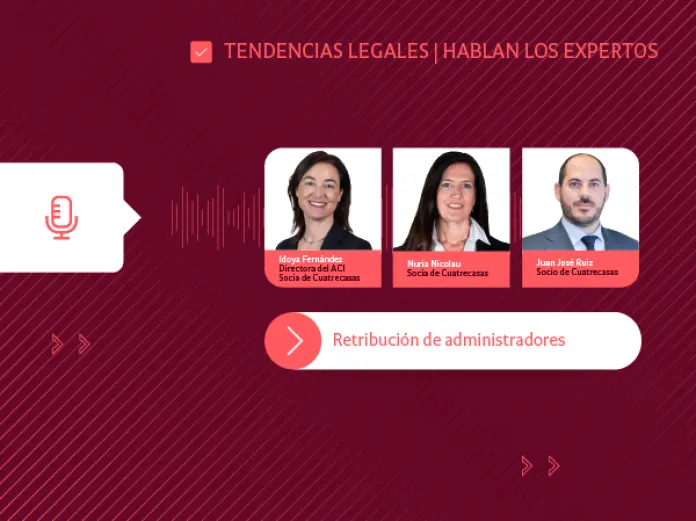 Tendencias legales | Retribución de administradores: hablan los expertos